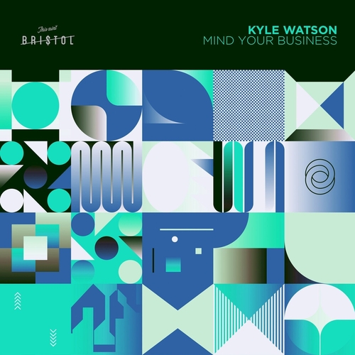 Kyle Watson - Mind Your Business [TAB057]